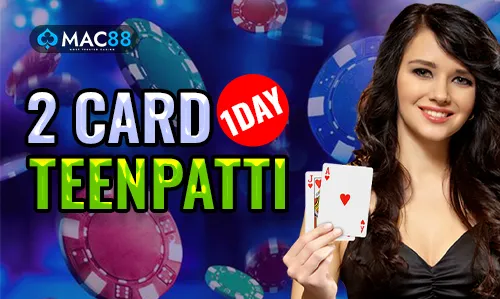 2 CARDS ONE DAY TEENPATTI