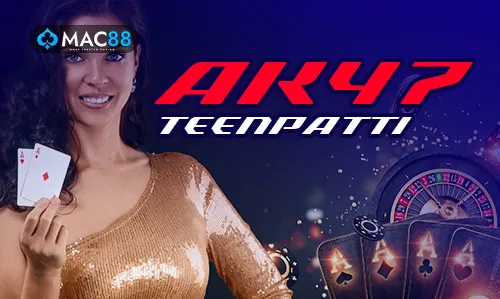 AK 47 TEENPATI